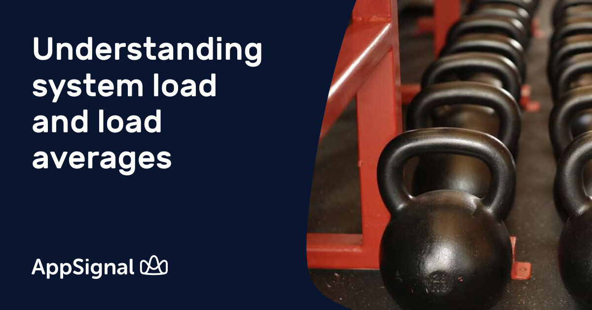 Understanding system load and load averages | AppSignal Blog