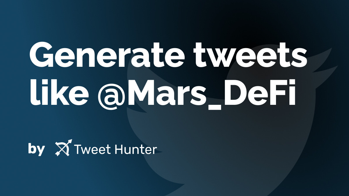 Generate Tweets like @Mars_DeFi with AI