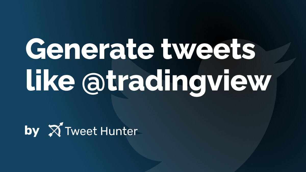 Generate Tweets like @tradingview with AI