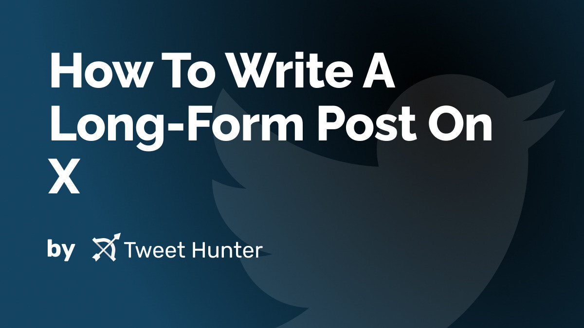 How To Write A Long Form Post On X