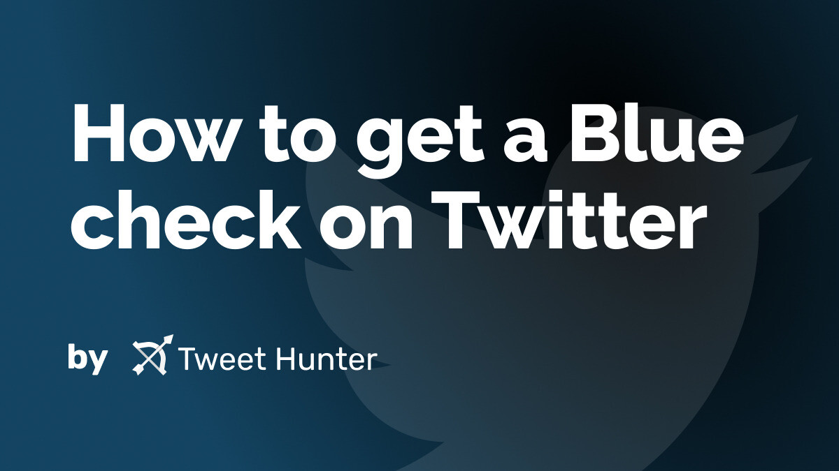 How to get a Blue check on Twitter