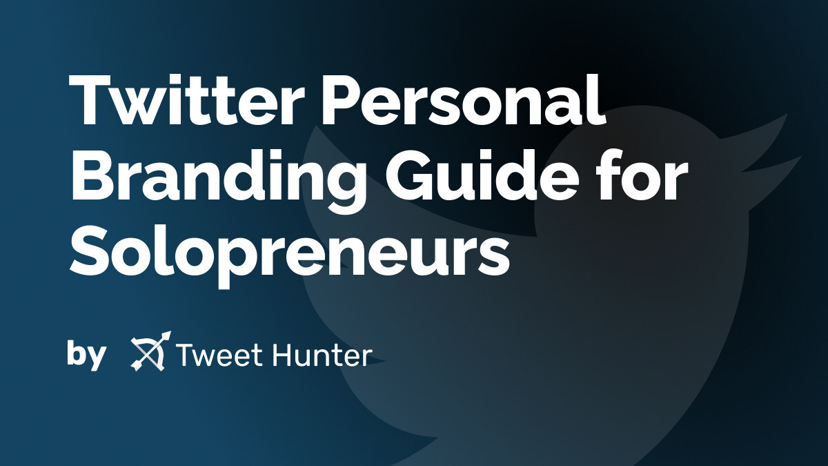 Twitter Personal Branding Guide for Solopreneurs