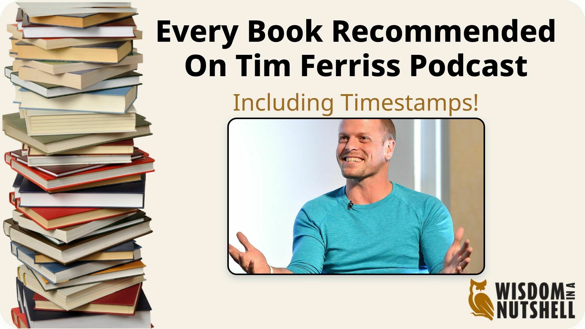Every Book Recommended on the Tim Ferriss Podcast
