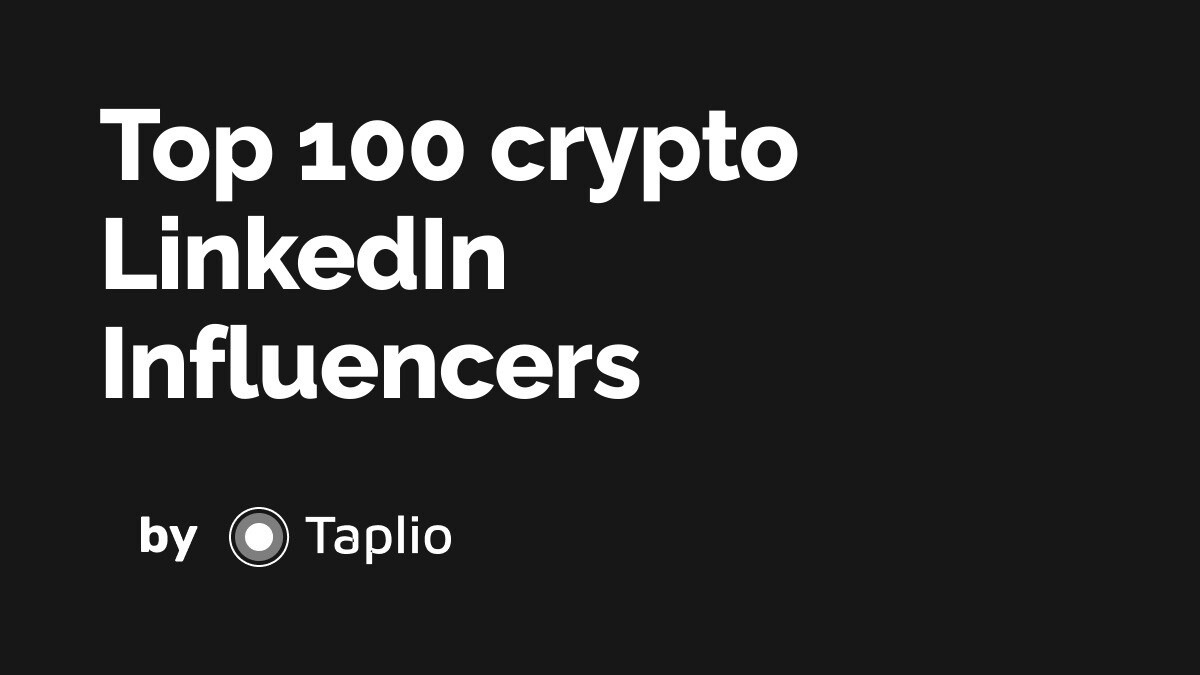 The 100 Best Linkedin Influencers about crypto