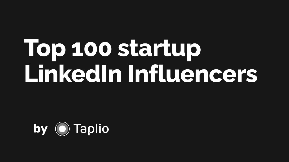 The 100 Best Linkedin Influencers about startup