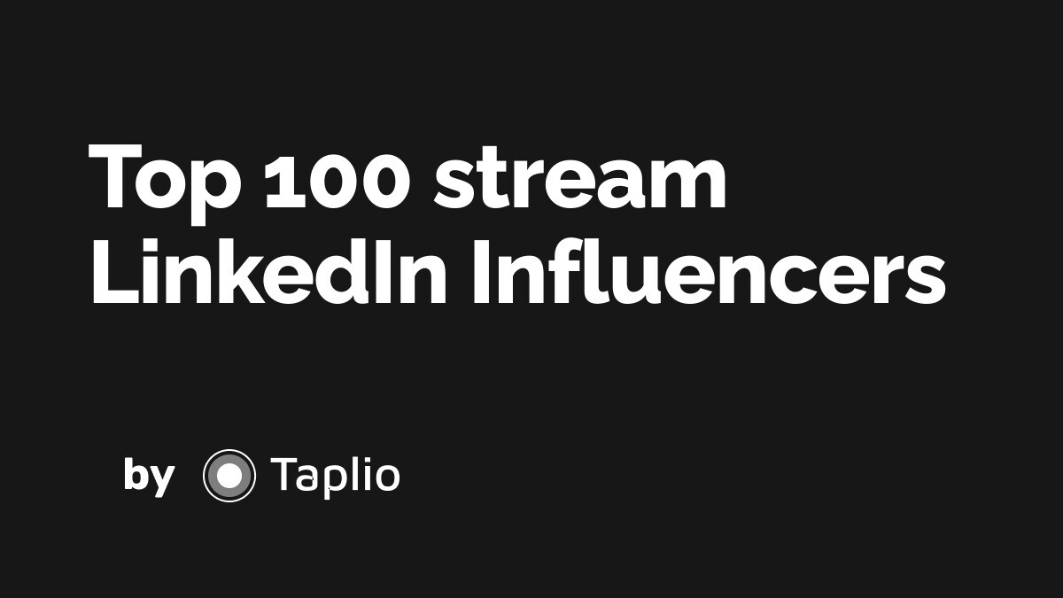 The 100 Best Linkedin Influencers about stream
