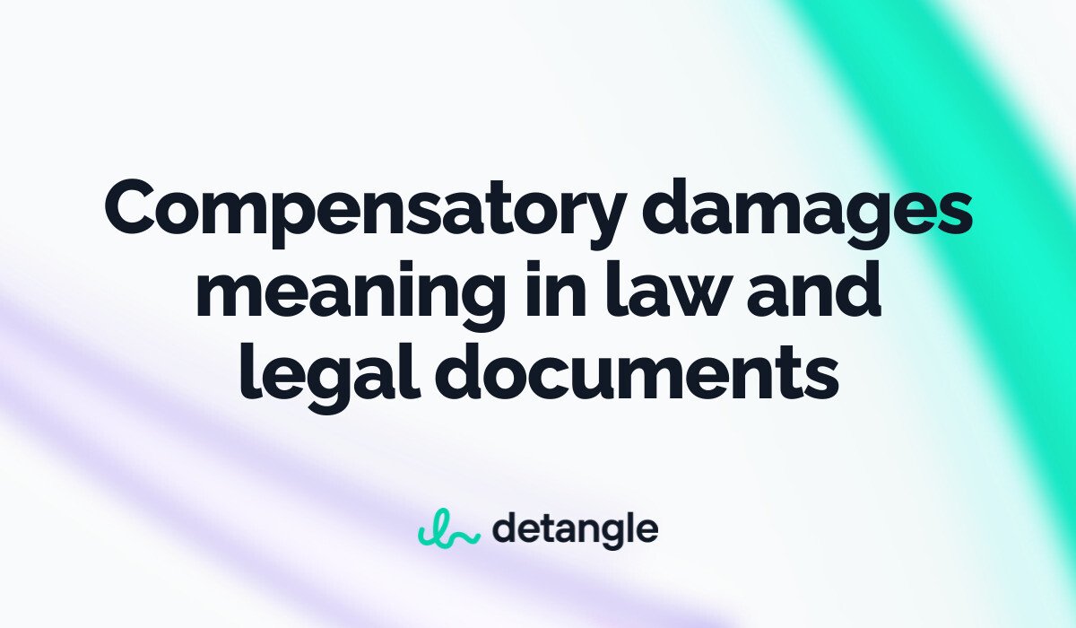 Compensatory damages meaning in law and legal documents Legal Terms