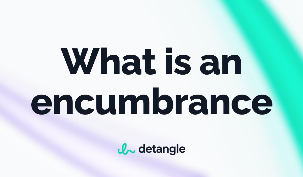 What is an encumbrance? Legal Terms Detangle