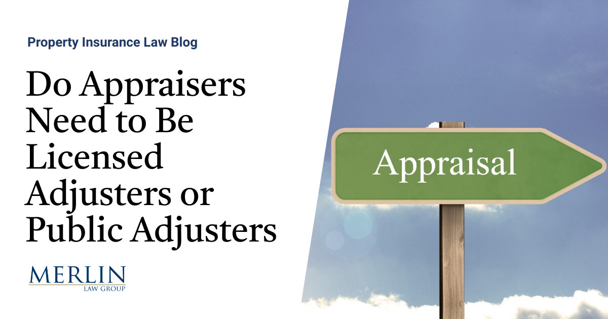 Do Appraisers Need to Be Licensed Adjusters or Public Adjusters? The
