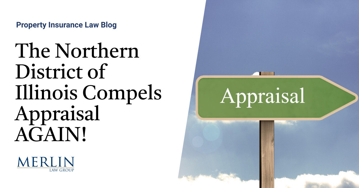 The Northern District of Illinois Compels Appraisal AGAIN Property
