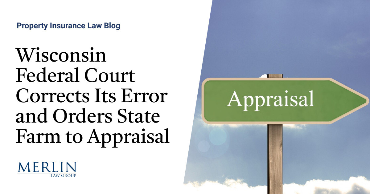 Wisconsin Federal Court Corrects Its Error and Orders State Farm to Wisconsin Federal Court Corrects Its Error and Orders State Farm to