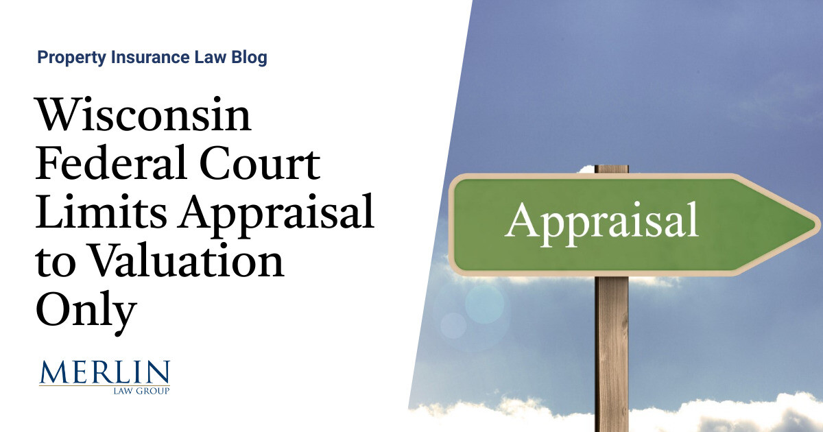 Wisconsin Federal Court Limits Appraisal to Valuation Only Property