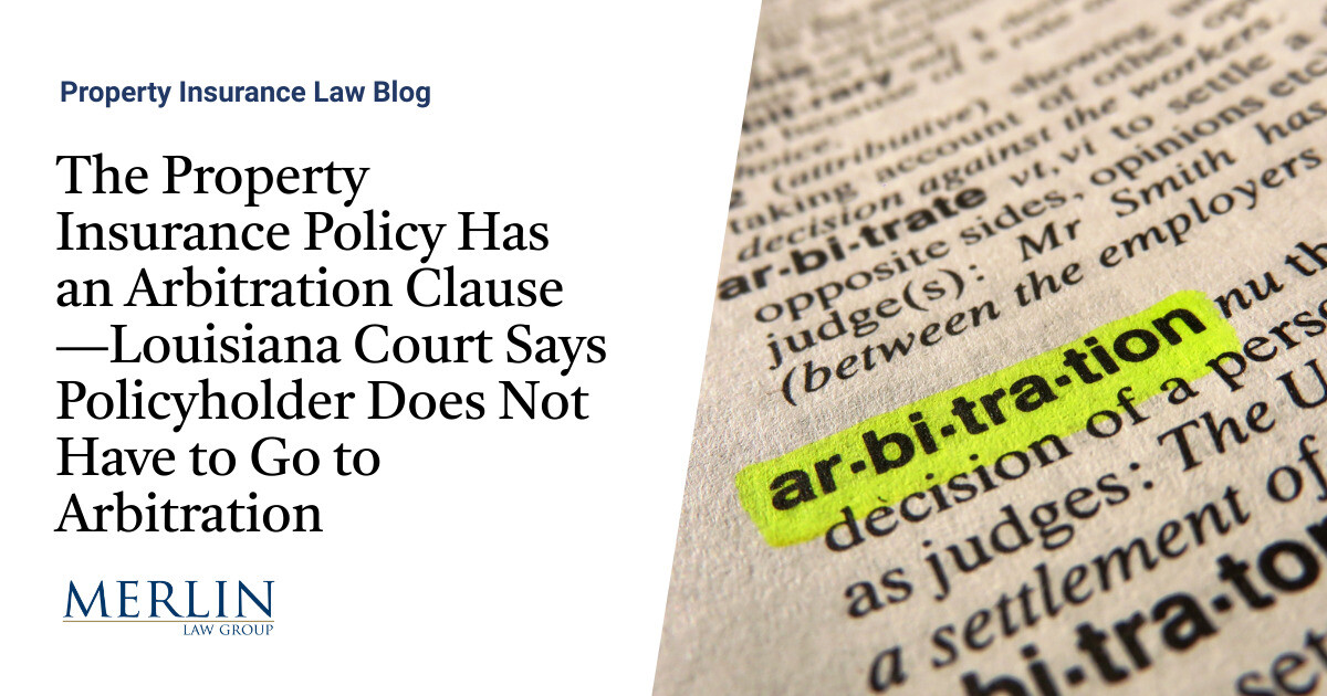 The Property Insurance Policy Has an Arbitration Clause—Louisiana Court