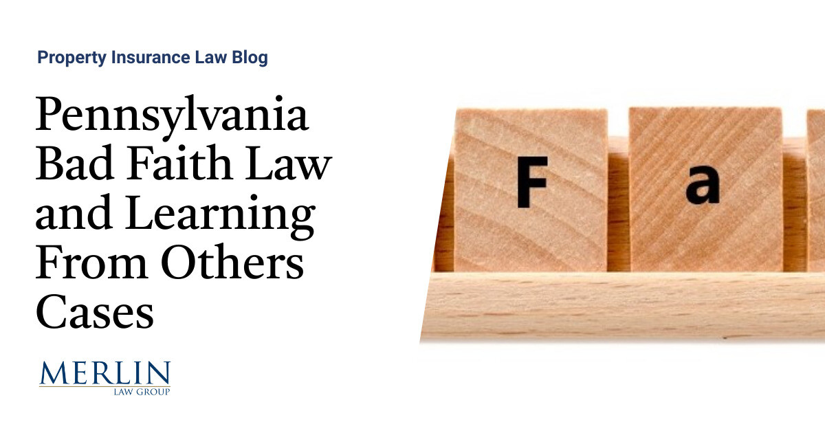 Pennsylvania Bad Faith Law and Learning From Others Cases Property