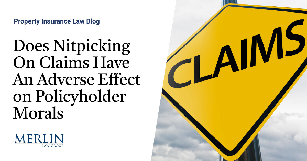 Does Nitpicking On Claims Have An Adverse Effect on Policyholder Morals