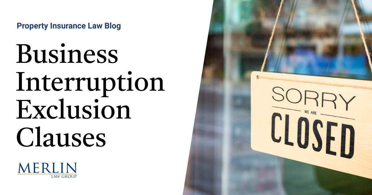 Business Interruption Exclusion Clauses Property Insurance Coverage