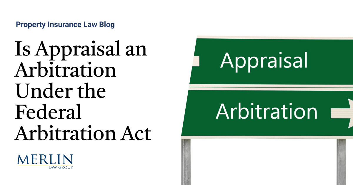 Is Appraisal an Arbitration Under the Federal Arbitration Act