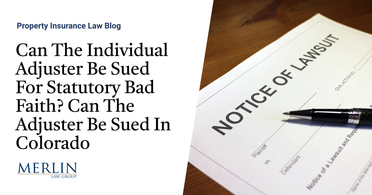 Can The Individual Adjuster Be Sued For Statutory Bad Faith? Can The