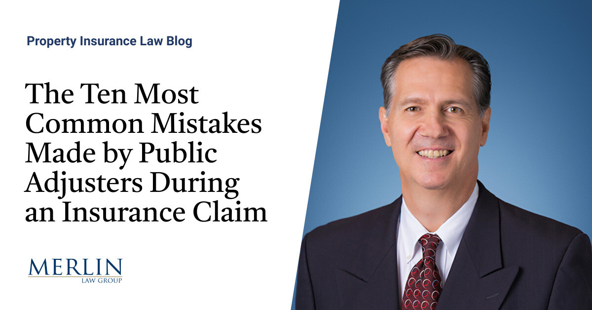 The Ten Most Common Mistakes Made by Public Adjusters During an