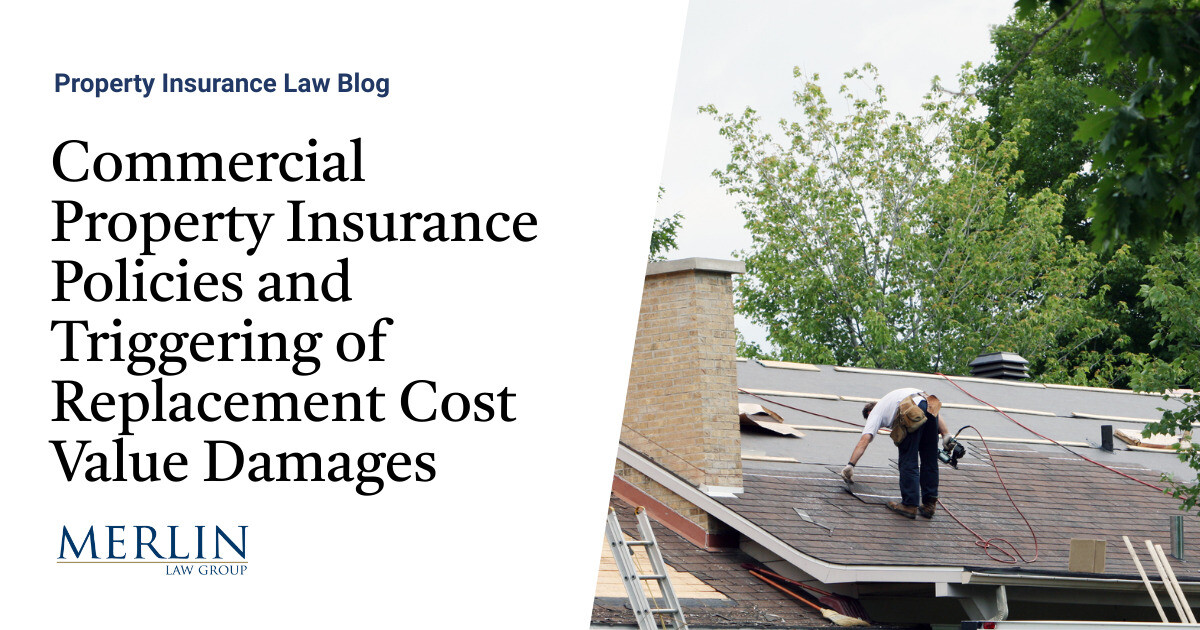 Commercial Property Insurance Policies and Triggering of Replacement