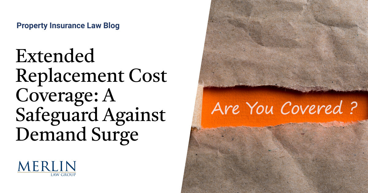 Extended Replacement Cost Coverage A Safeguard Against Demand Surge