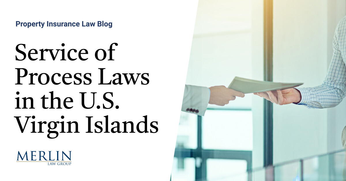 Service of Process Laws in the U.S. Virgin Islands Property Insurance
