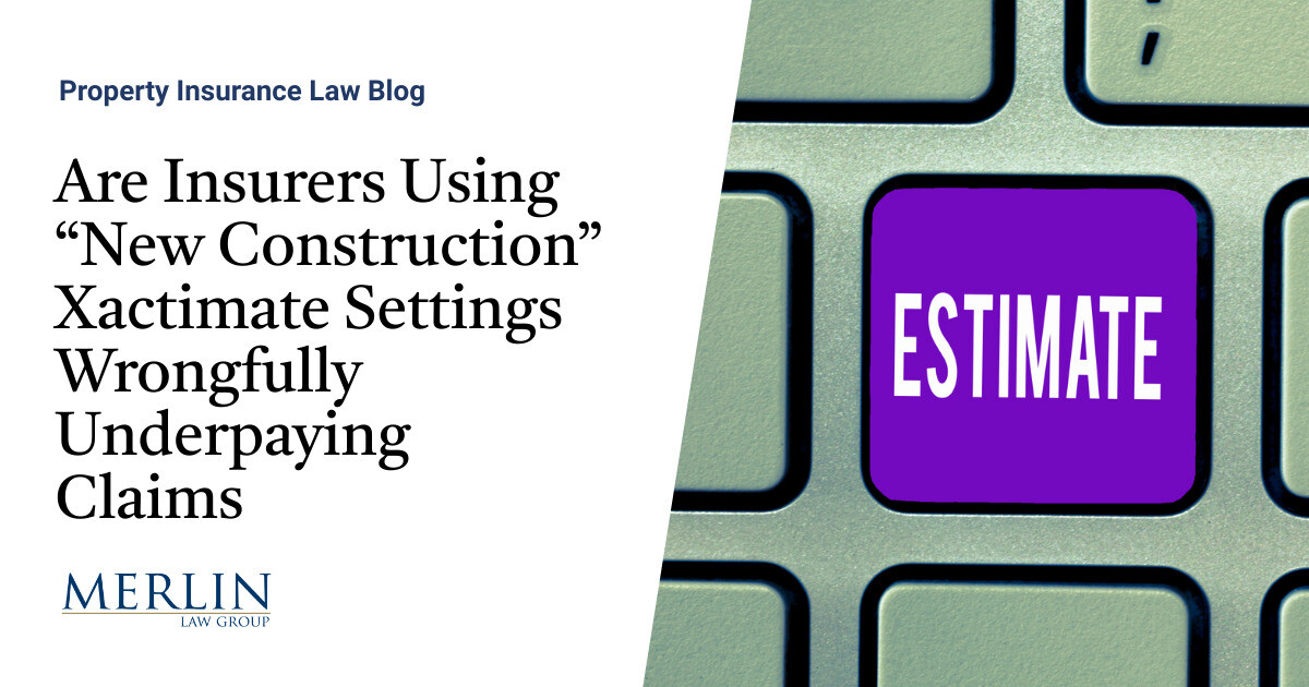 Are Insurers Utilizing “New Building” Xactimate Settings Wrongfully Underpaying Claims?