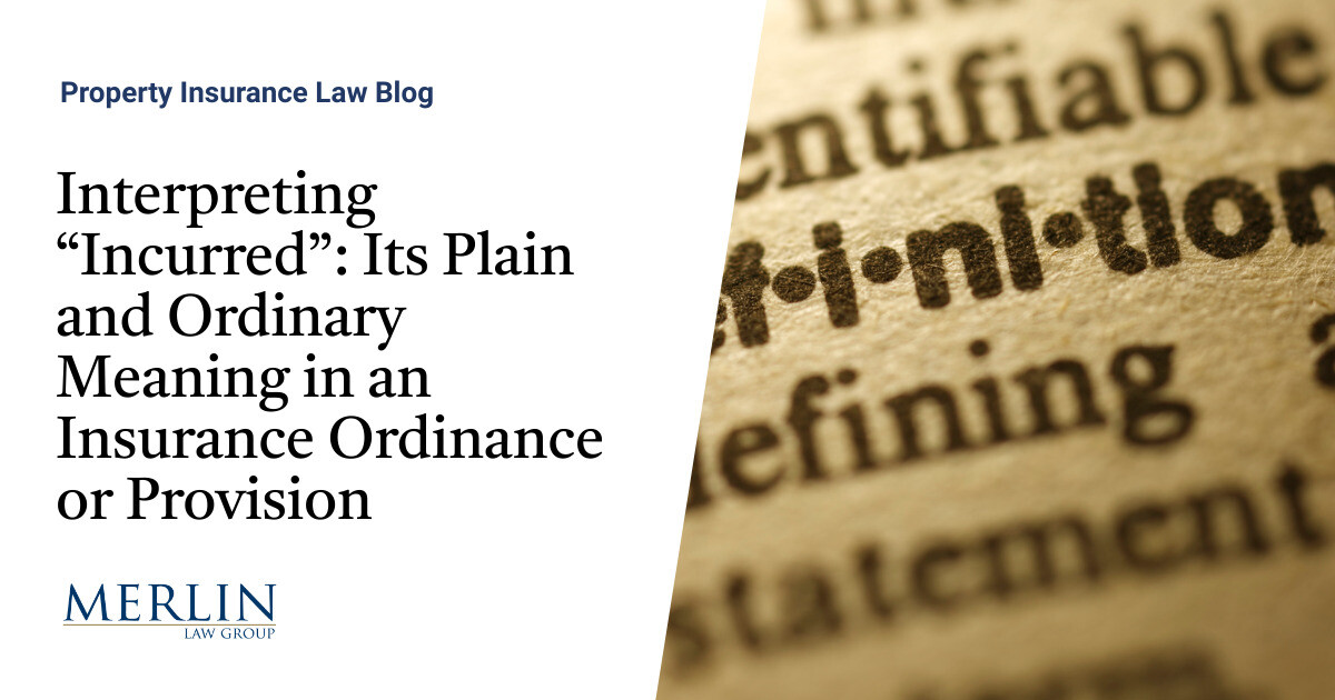 Deciphering “Incurred”: Its Plain and Extraordinary That means in an Insurance coverage Ordinance or Provision