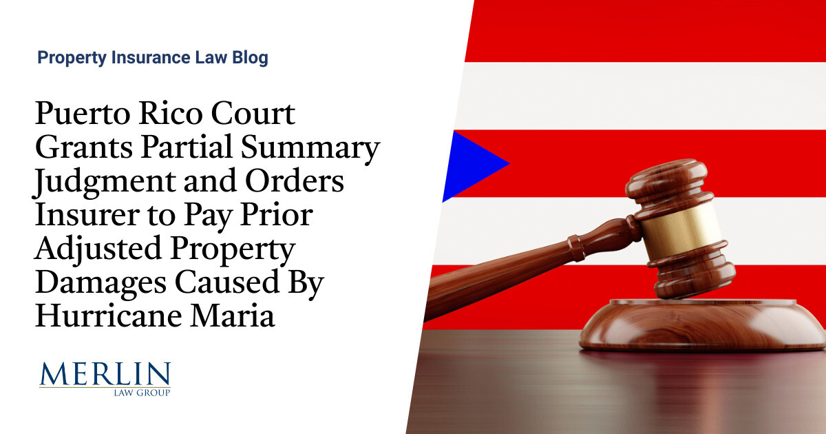 Puerto Rico Court Grants Partial Summary Judgment and Orders Insurer to