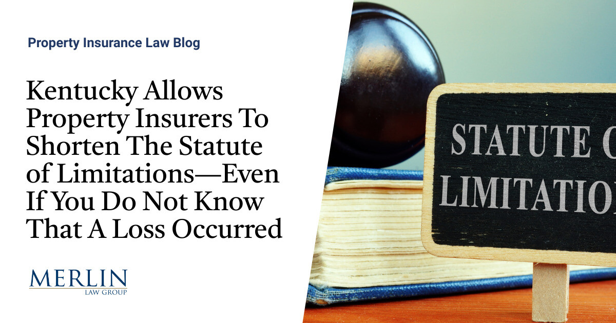 Kentucky Allows Property Insurers To Shorten The Statute of Limitations