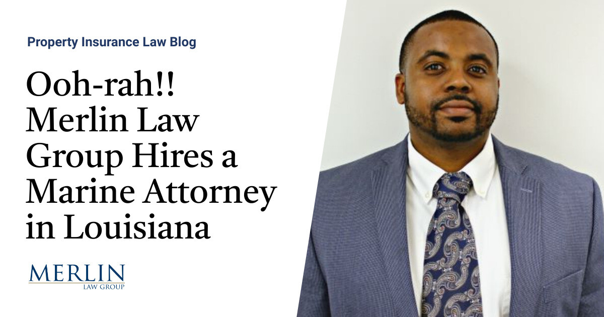 Ooh-rah!! Merlin Law Group Hires a Marine Attorney in Louisiana ...