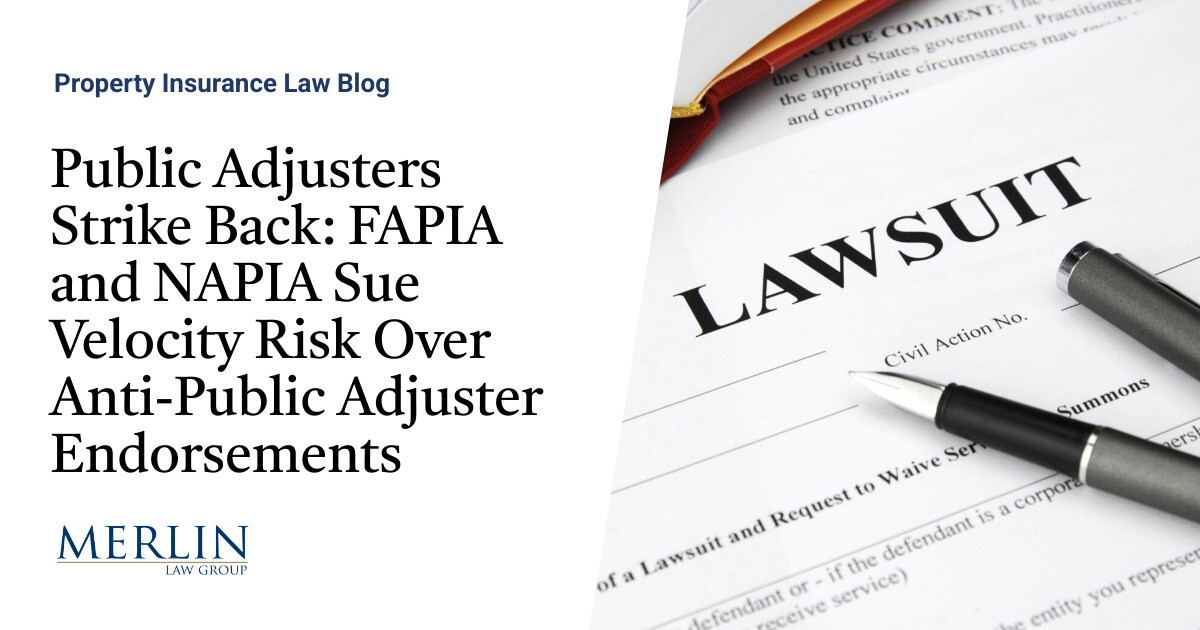 Public Adjusters Strike Again: FAPIA and NAPIA Sue Velocity Danger Over Anti-Public Adjuster Endorsements