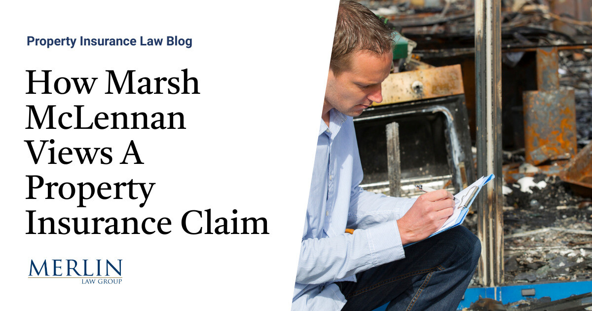 How Marsh McLennan Views A Property Insurance Claim Property