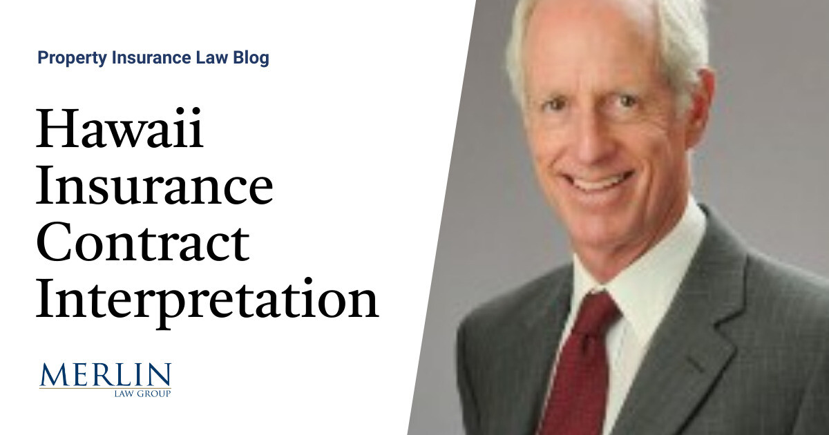 Hawaii Insurance Contract Interpretation Property Insurance Coverage