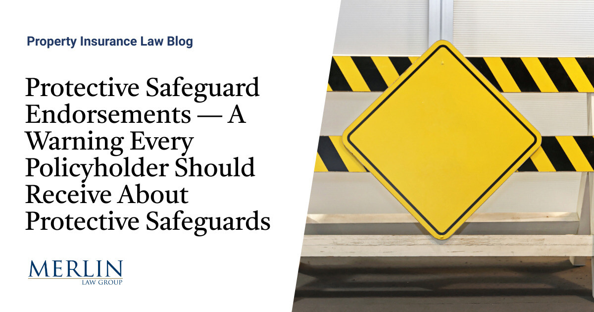Protective Safeguard Endorsements — A Warning Every Policyholder Should