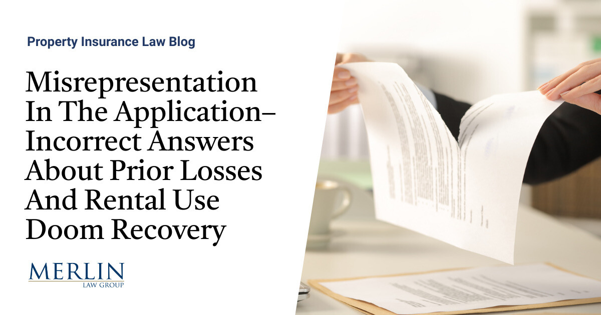 Misrepresentation In The Utility– Incorrect Solutions About Prior Losses And Rental Use Doom Restoration