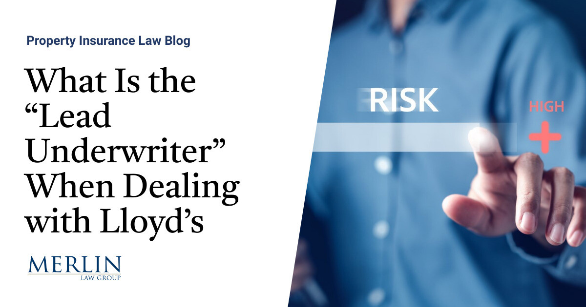What Is the “Lead Underwriter” When Coping with Lloyd’s? What Is the Significance When a Declare Is Offered?