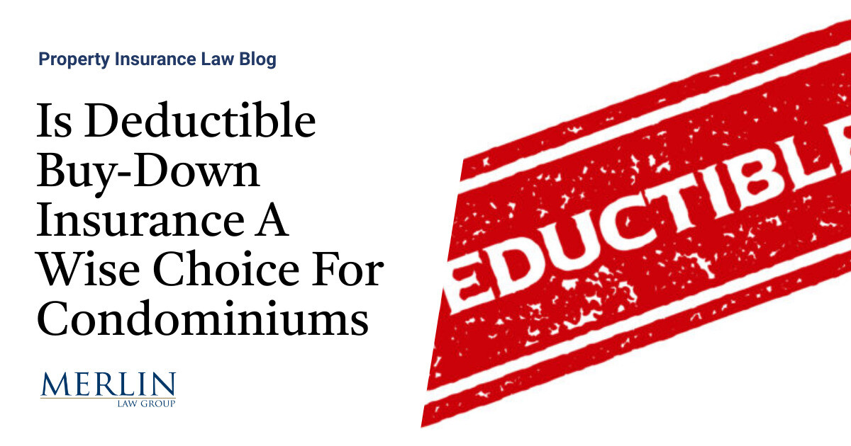 Is Deductible BuyDown Insurance A Wise Choice For Condominiums? A