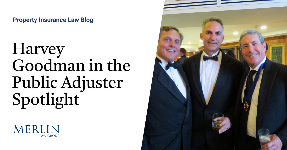 Harvey Goodman in the Public Adjuster Spotlight Property Insurance