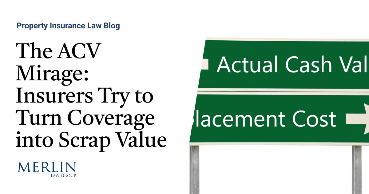 Actual Cash Value Coverage | Property Insurance Coverage Law Blog