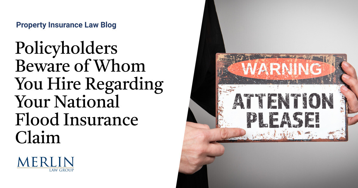 Policyholders Watch out for Whom You Rent Concerning Your Nationwide Flood Insurance coverage Declare