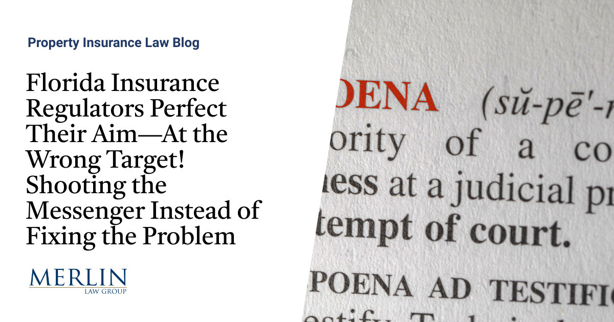 Florida Insurance coverage Regulators Good Their Intention—On the Fallacious Goal! Capturing the Messenger As a substitute of Fixing the Drawback