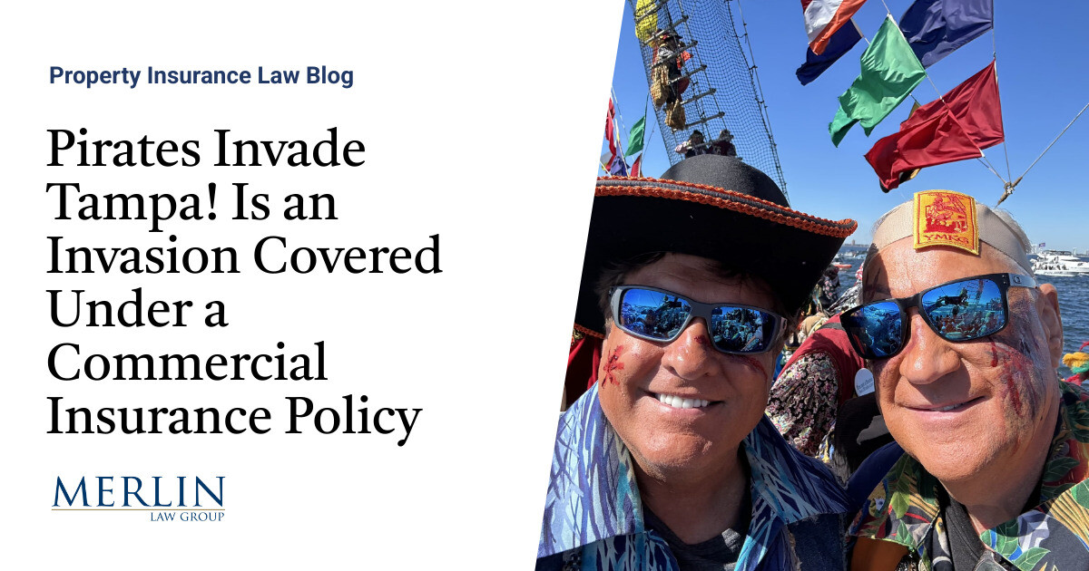 Pirates Invade Tampa! Is an Invasion Coated Below a Business Insurance coverage Coverage?