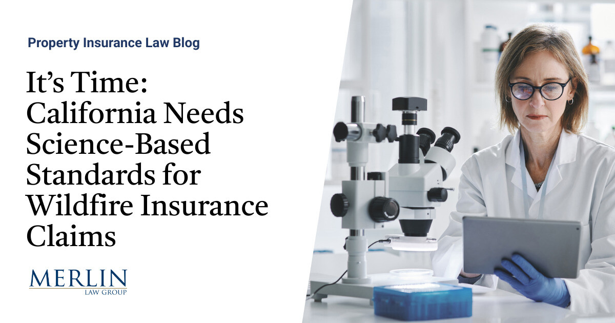 It’s Time: California Needs Science-Based Standards for Wildfire Insurance Claims