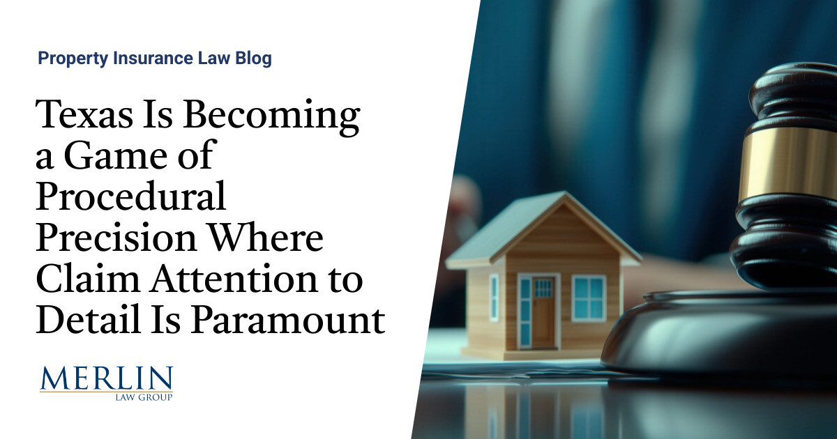 Texas Procedural Precision in Property Insurance Claims