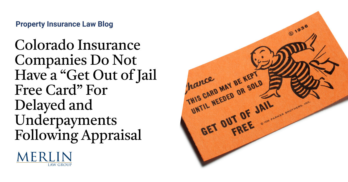 Colorado Insurance Companies Do Not Have a “Get Out of Jail Free Card