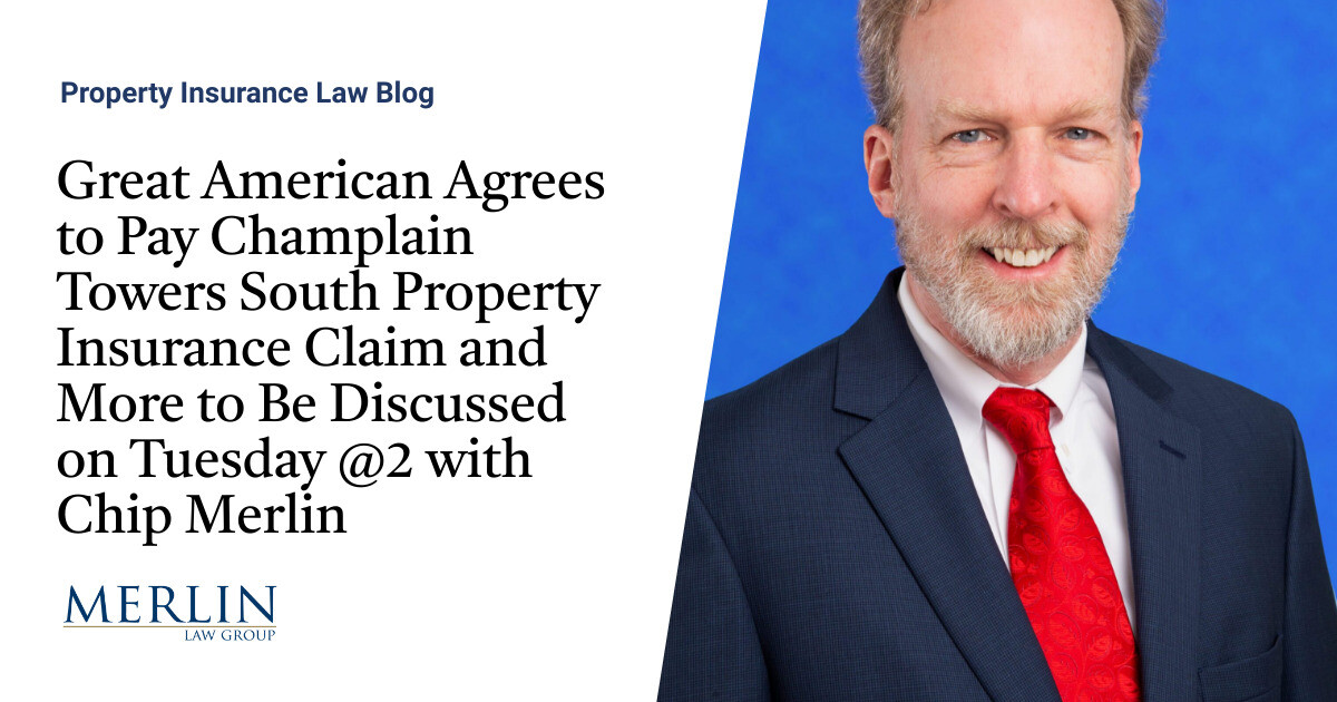 Great American Agrees to Pay Champlain Towers South Property Insurance