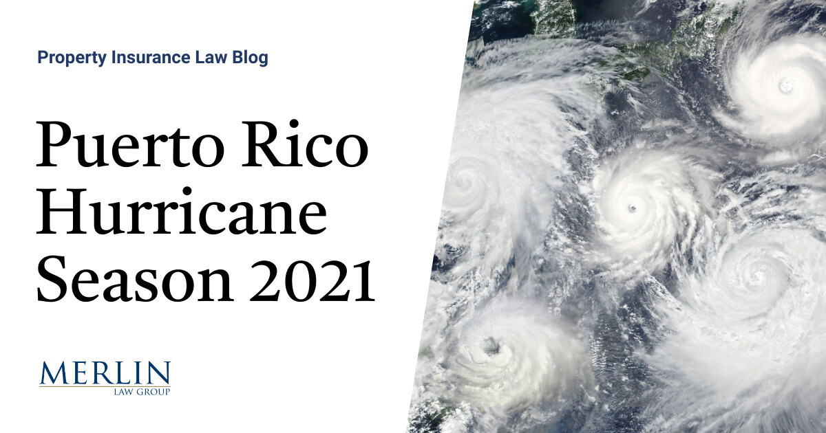 Puerto Rico Hurricane Season 2021 Property Insurance Coverage Law Blog