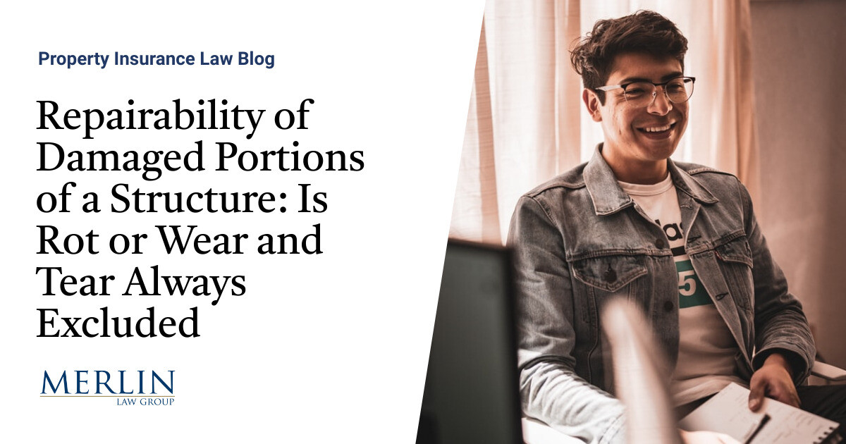 Repairability of Damaged Portions of a Structure Is Rot or Wear and